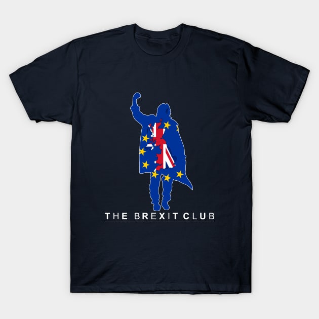 The Brexit Club T-Shirt by AngryMongoAff